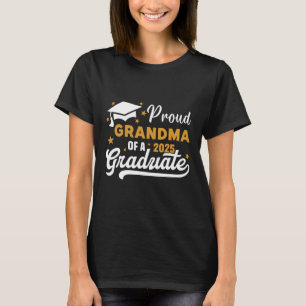 STÄNDIGE GRANDMA EINER 2025-STUDIENKLASSE VON 2025 T-Shirt