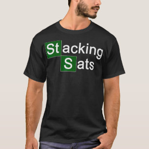 Stapeln Sats Satoshis Bitcoin Crypto  T-Shirt