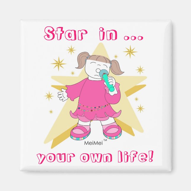 "STAR IN DEINEM EIGENEN LEBEN" MAGNET (Vorne)