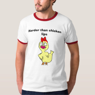 stark als Huhnlippen, stark als Huhnlippen T-Shirt