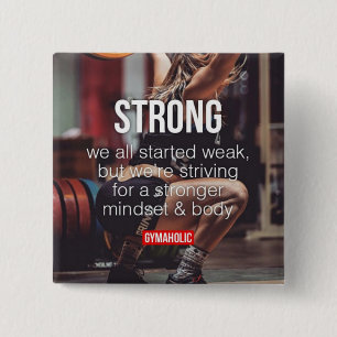 STARK, das Gewicht der Frauen hebt inspirierende W Button