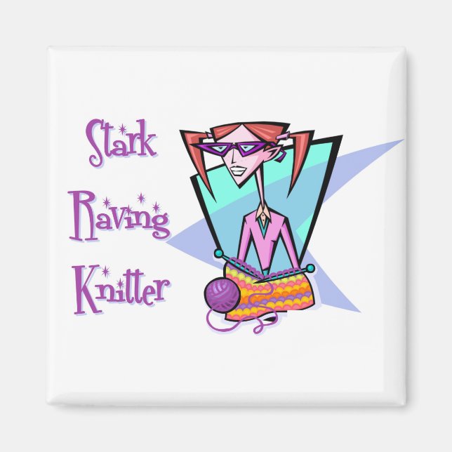 Stark Raving Knitter Magnet (Vorne)