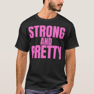 STARK UND HÜBSCH in rosa Buchstaben T-Shirt