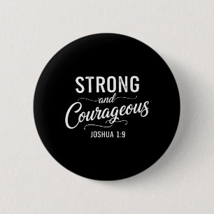 Stark und Mutig Josua 1_9 Christlicher Glaube Button