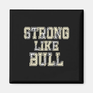 stark wie Bodybuilding von Bullen und Power heben  Magnet