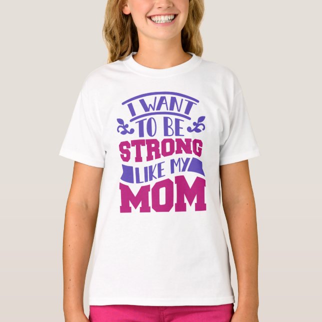 Stark wie der T - Shirt meiner Mama Girls - das Ki (Vorderseite)