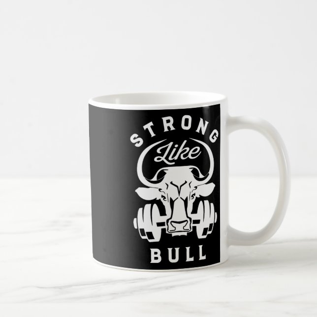 stark wie eine Bull Power Hub Bodybuilding 7 Kaffeetasse (Rechts)