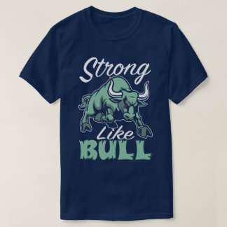 Stark wie Stier-Fitness-Turnhallen-Sport-Slogan-T T-Shirt
