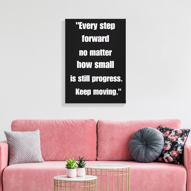 "Starke Canvas Print - Motivierend Zitat: Immer Leinwanddruck (Insitu (Wohnzimmer))