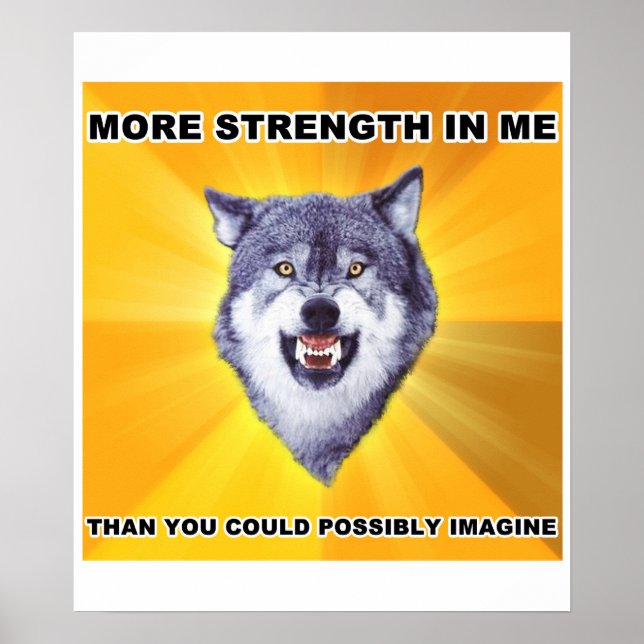 Stärke des Courage Wolf Poster (Vorne)