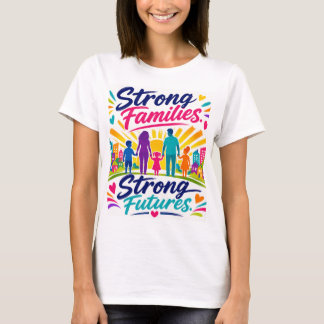 Starke Familien T-Shirt
