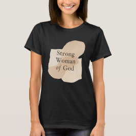 Starke Frau Gottes – Glaube Basierte Fitness Motiv T-Shirt