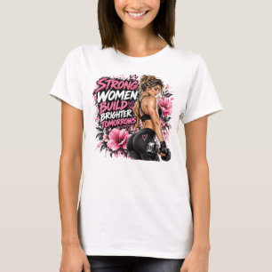 Starke Frau mit Hanteln – Weibliches Bodybuilding T-Shirt