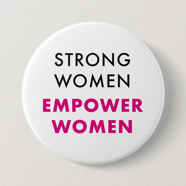 Starke Frauen, bevollmächtigen Frauen - Button (Vorderseite)