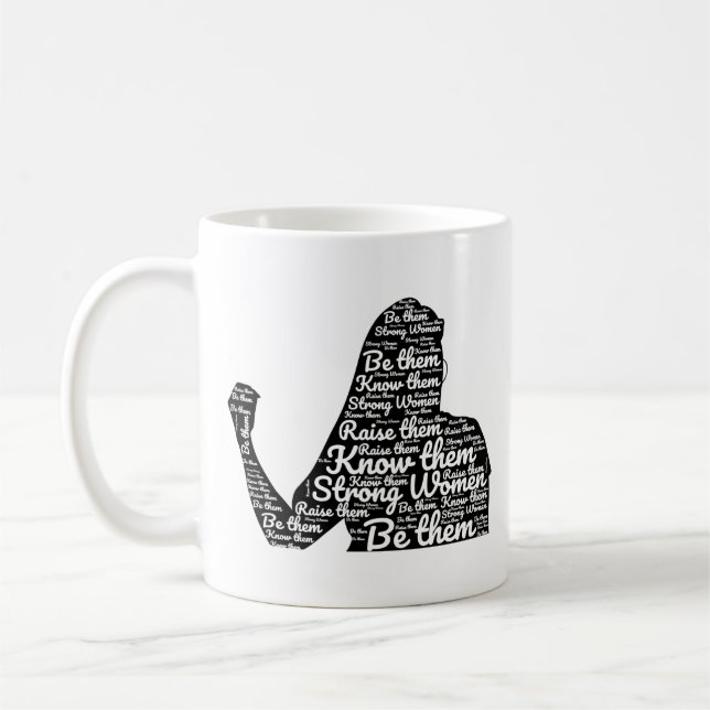 Starke Frauen Frauen Feministinnen Zitate Kaffeetasse (Links)