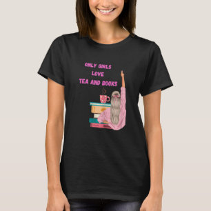 Starke Frauen - Lustiges Buch und Teeliebhaberin T-Shirt