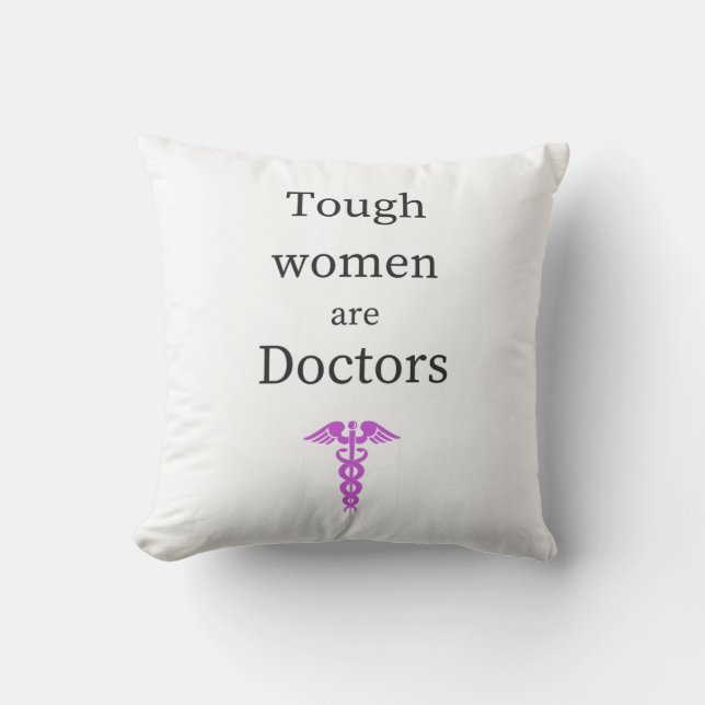 Starke Frauen sind Doktoren Kissen (Vorderseite)