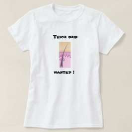 Starke Haut wollte Spaß Shirt