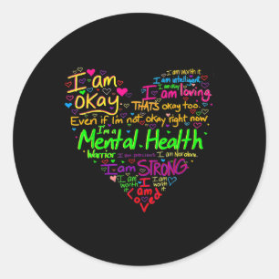 Starke Ich bin okay Spaß Mental Health Awareness Runder Aufkleber