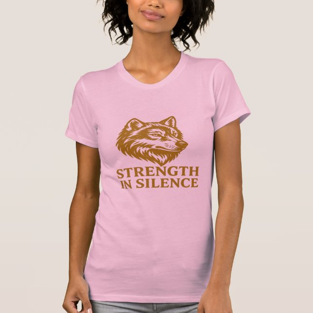 Stärke im Stille Wolf T - Shirt - Motivierend (Vorderseite)