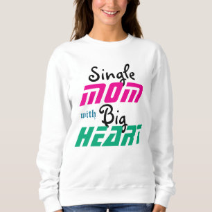 Stärke in der Liebe: Eine Reise für die Mama eines Sweatshirt