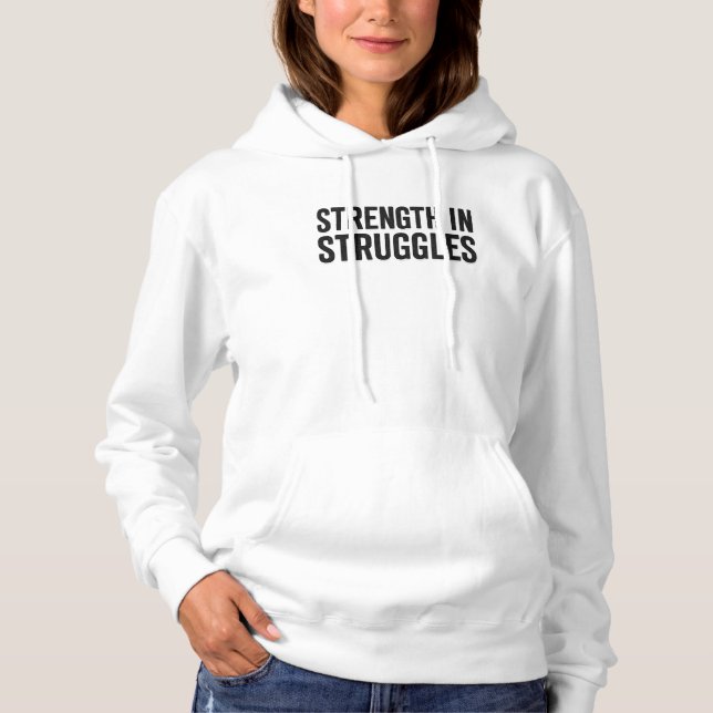 Stärke in Struggles Grunge Hoodie (Vorderseite)