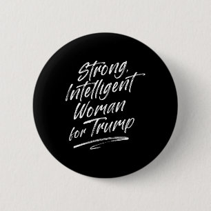 Starke intelligente Frau Trump für Frauen Button