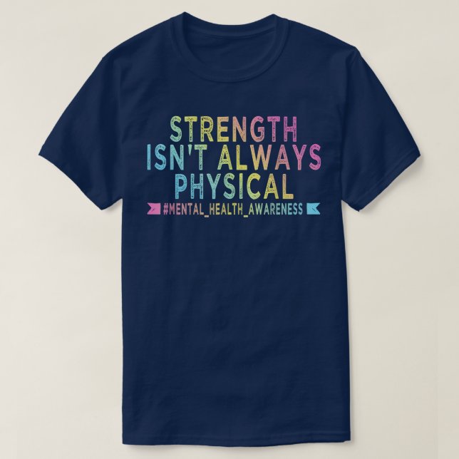 Stärke ist nicht immer physisches Wissen über psyc T-Shirt (Design vorne)