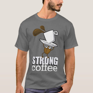 Starke Kaffee-Familie T-Shirt