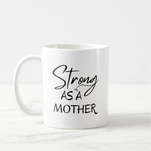 Starke Mutter Kaffeetasse