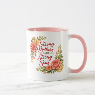 Starke Mütter ziehen starke Söhne groß Tasse
