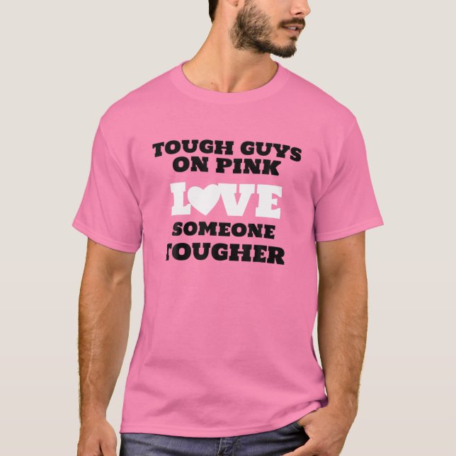 Starke Typ auf rosa Liebe Jemand härtere Brust kan T-Shirt (Vorderseite)