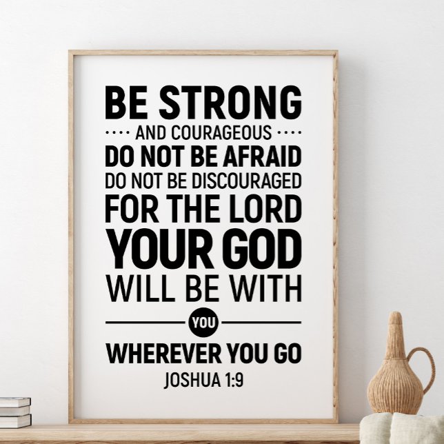 Starke und mutige, Joshua 1:9 Poster (Von Creator hochgeladen)