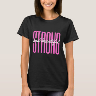 Starke und schöne Inspiration und Motivation T-Shirt