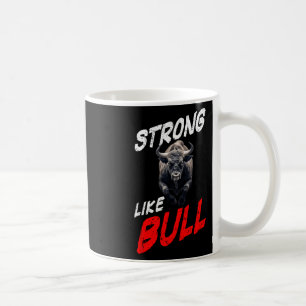 Starke wie Bull Powerlift-Bodybuilding Kaffeetasse