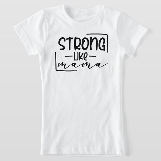 Starke wie die Koordinierung von Mama und ich T-Shirt (Ablage )