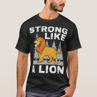 Starke wie ein Lion Lover Safari Wildlife Animal Z T-Shirt