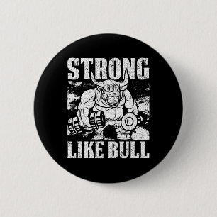 Starke wie eine Bull Power Hub Bodybuilding Button