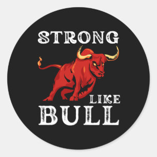 Starke wie eine Bull Weight Powerlift Bodybuildin Runder Aufkleber