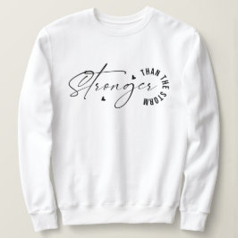 Stärker als der Sturm Simple Inspirierend Sweatshirt