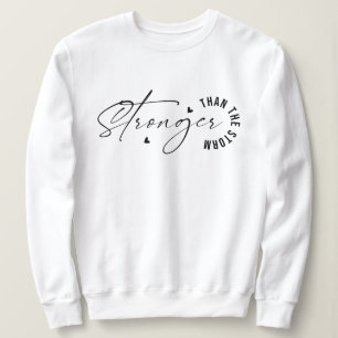 Stärker als der Sturm Simple Inspirierend Sweatshirt