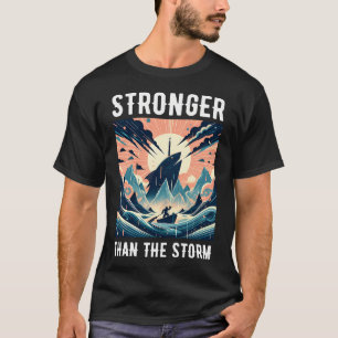 Stärker als der Sturm T-Shirt