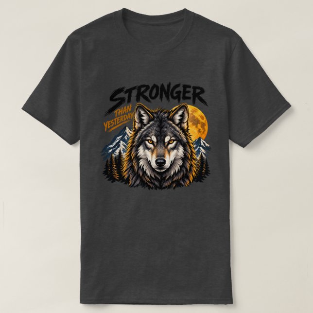 Stärker als gestern Wolf T-Shirt (Design vorne)