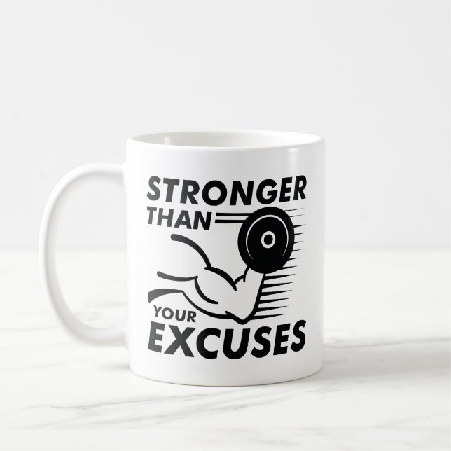 Stärker als Ihre Ausreden Kaffeetasse (Links)