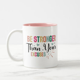 Stärker als Ihre Ausreden Motivierend Zitat Zweifarbige Tasse