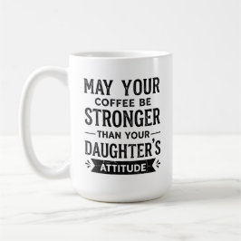 Stärker als Tochter-Einstellung Tasse