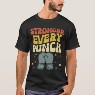 Stärker bei jedem Schlag Kickboxen Kickbox Kickbox T-Shirt