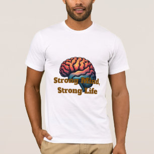 Starker Geist, Starkes Leben 2 T-Shirt