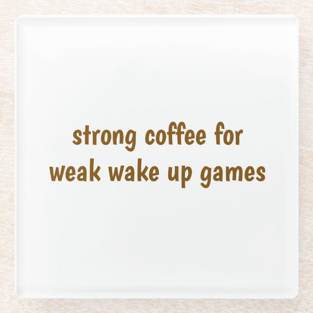 Starker Kaffee Glasuntersetzer (Vorderseite)