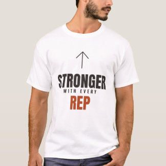 Stärker mit jedem Durchgang T-Shirt
